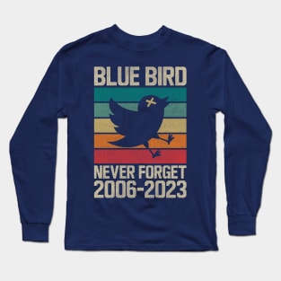 NEVER FORGET (Blue Bird) Long Sleeve T-Shirt